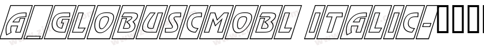 a_GlobusCmObl Italic字体转换